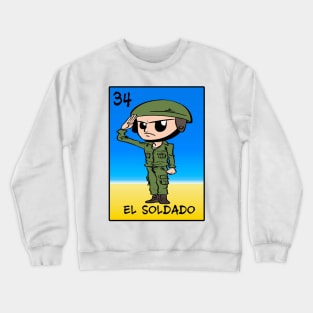 el soldado Crewneck Sweatshirt